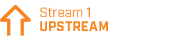 Stream 1 - UPSTREAM